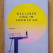 Das Leben fing im Sommer an von Christoph Kramer  - Bild 1