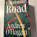 Caledonian Road, Andrew O'Hagan - Bild 1