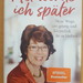 Alt werde ich später von Marianne Koch  - Bild 1