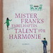 Mister Franks fabelhaftes Talent für Harmonie - Bild 1